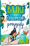 Bajki dla ch�opc�w - przygody