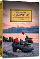 Opowiadania (Po�egnanie z Mari� i inne) - Tadeusz Borowski