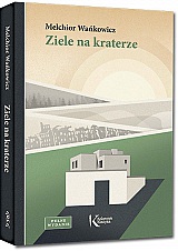 Ziele na kraterze - Melchior Wa�kowicz