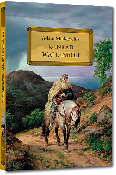 Konrad Wallenrod - Adam Mickiewicz