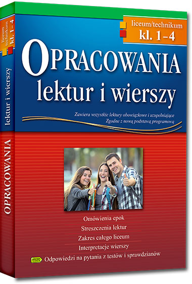 Opracowania lektur i wierszy - liceum/technikum - klasy 1-4 - PO REFORMIE